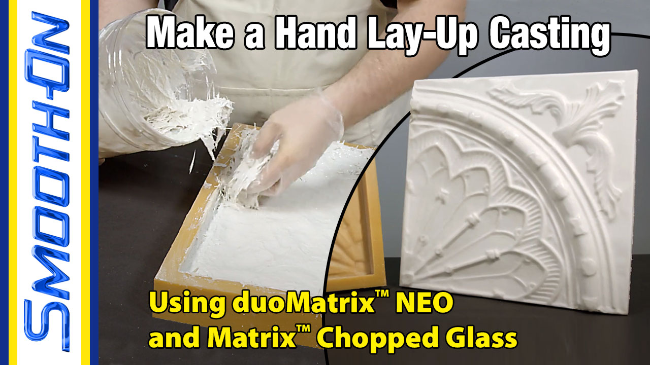 How To Make a Hand Lay Up Casting Using duoMatrix™ NEO and Matrix™ Chopped Glass